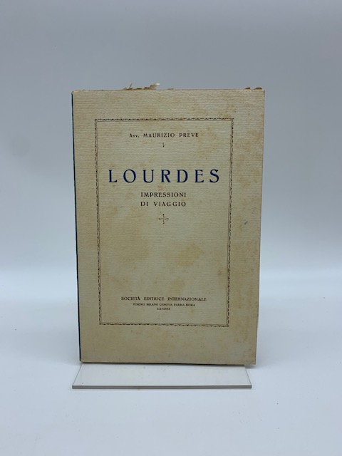 Lourdes. Impressioni di viaggio
